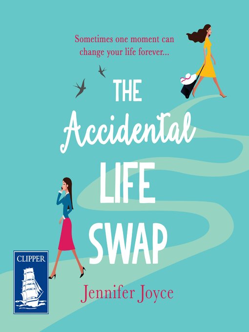 Title details for The Accidental Life Swap by Jennifer Joyce - Available